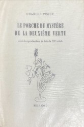 LE PORCHE DU MISTÈRE DE LA DEUXIÈME VERTU,orné de reproductions de bois du XVe siecle.